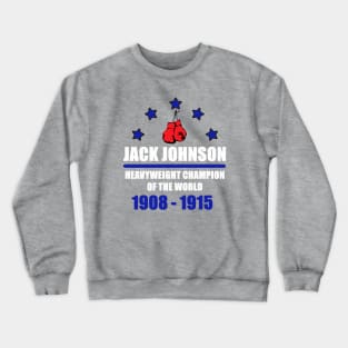 Jack Johnson - Heavyweight Champion of the World Crewneck Sweatshirt